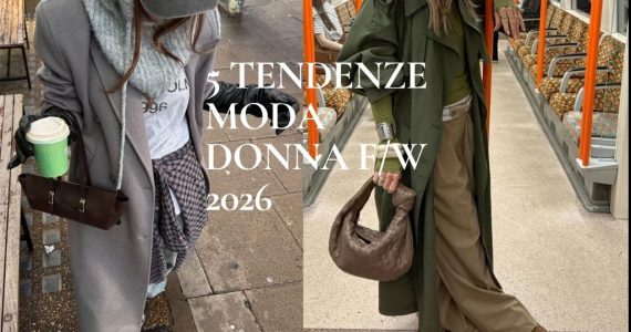 Moda-donna-autunno-inverno-2026-5-tendenze